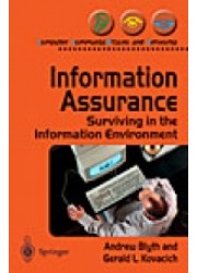 Information Assurance : Surviving in the Information Environment